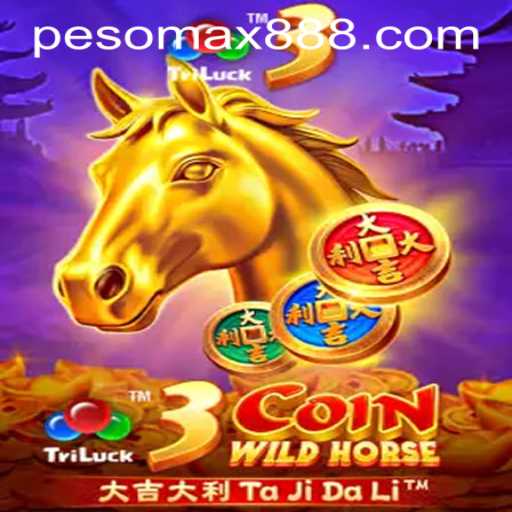 Discover the Thrill of 3CoinWildHorse at PESOMAX Casino
