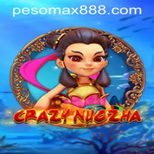 Exploring the Thrills of CrazyNuoZha at PESOMAX Casino