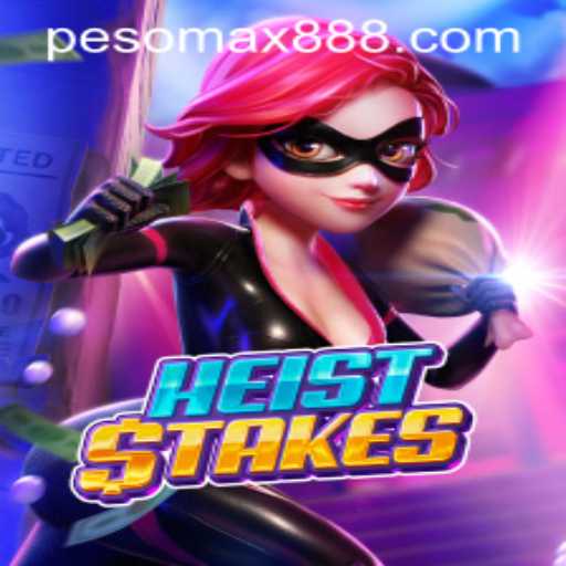 HeistStakes: Unveiling the Thrills of the PESOMAX Casino Experience