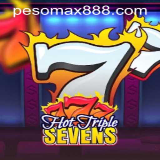 Discover HotTripleSevens: A Thrilling Experience at PESOMAX Casino