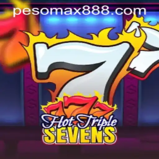 Discover HotTripleSevens: A Thrilling Experience at PESOMAX Casino