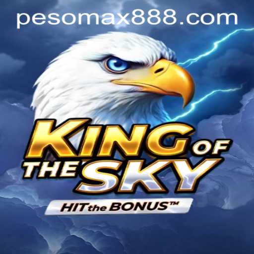 Discover the Exciting World of KingOfTheSky at PESOMAX Casino