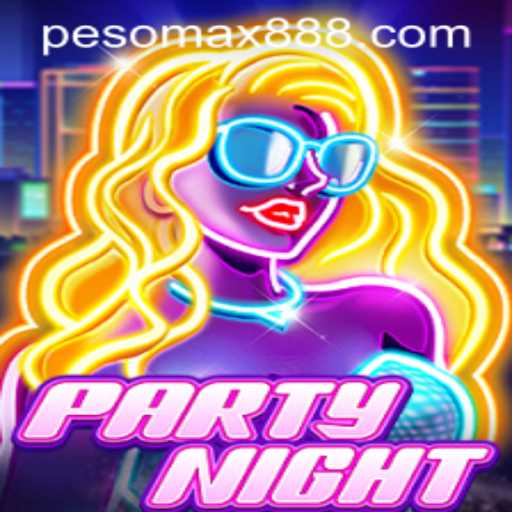 PartyNight: The Ultimate Gaming Experience at PESOMAX Casino