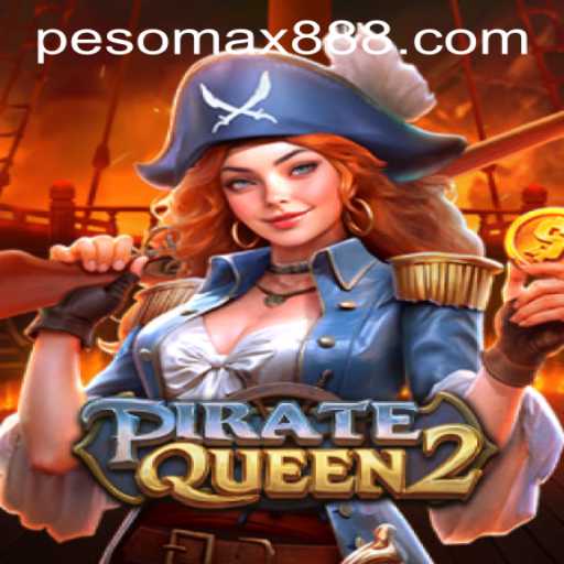 Unravel the Adventure in PirateQueen2 at PESOMAX Casino