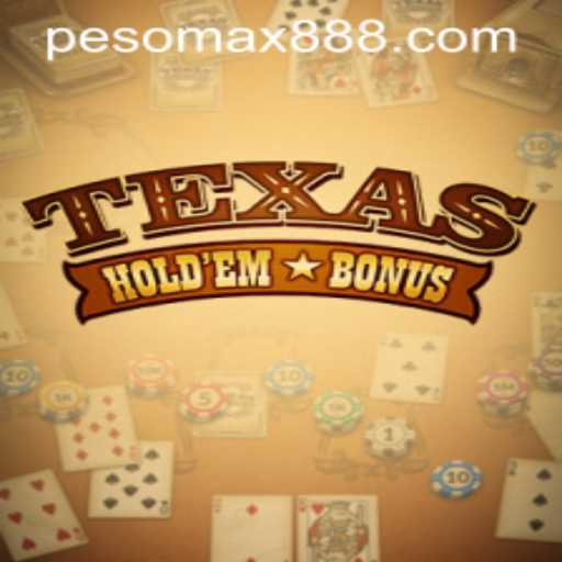 Exploring Texas Hold'em Bonus at PESOMAX Casino